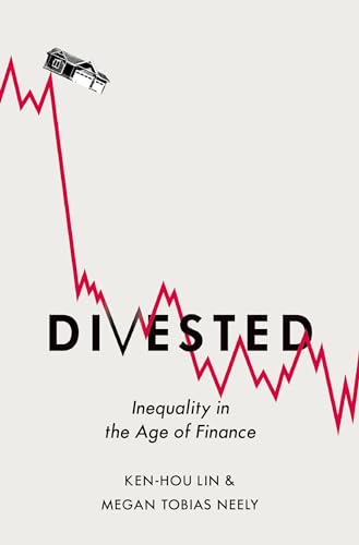 Divested: Inequality in Financialized America view 2