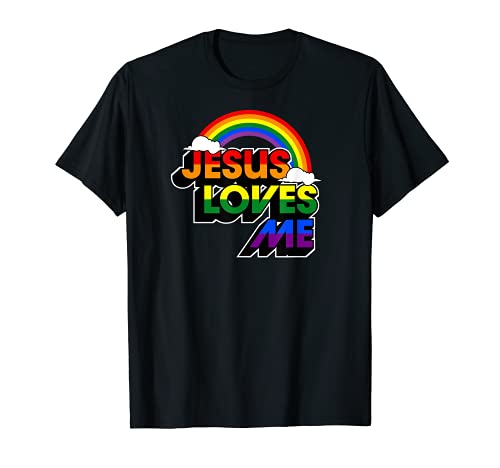 Jesus Loves Me Gay Rainbow Funny Cute Christian LGBTQ Pride T-Shirt