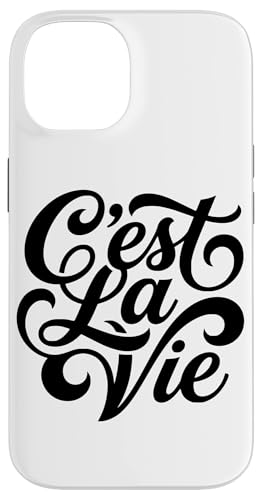 C'est La Vie French Saying That's Life ���p �X�}�z�P�[�X iPhone 14 �p