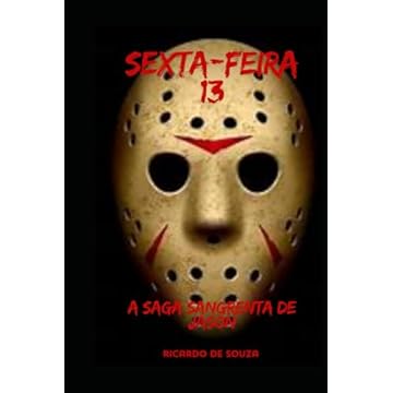 Capa do livro Sexta feira 13: A Saga Sangrenta de Jason (Portuguese Edition)