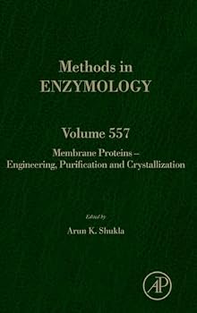 Membrane Proteins - Engineering, Purification and Crystallization: Volume 557