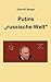 Produktbild Putins "russische Welt": Gedanken zu Russlands Krieg gegen die Ukraine