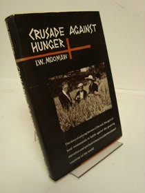 Crusade against hunger: The dramatic story of the world-wide antipoverty crusades of the churches