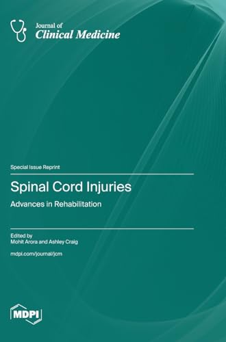 Spinal Cord Injuries: Advances in Rehabilitation