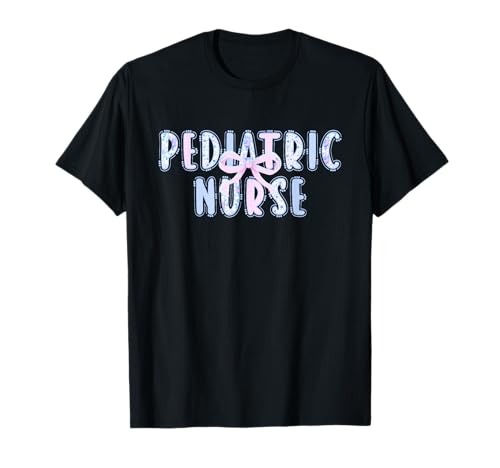 Pediatric Nurse Child Health Care Registered Appreciation T-Shirt