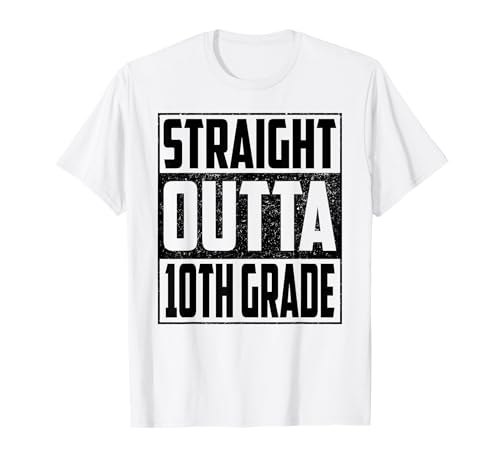 Straight Outta 10th Grade School Graduate 2026 Tenth Grade T-Shirt