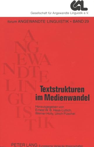Textstrukturen im Medienwandel (FORUM ANGEWANDTE LINGUISTIK – F.A.L., Band 29)