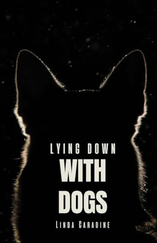 Lying Down with Dogs view 2