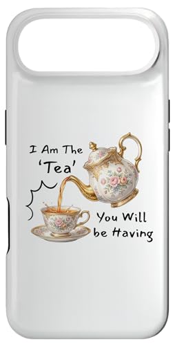 I Am The Tea You Will Be Having Funny Quote Sarcastic �X�}�z�P�[�X iPhone Air �p