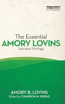 Hardcover The Essential Amory Lovins: Selected writings Book