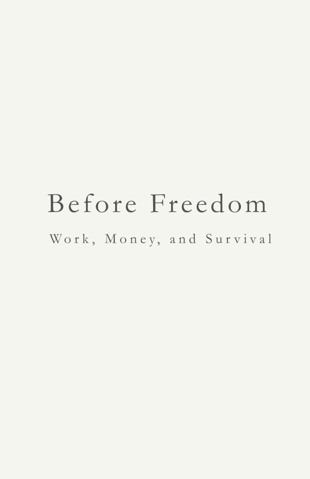 Before Freedom