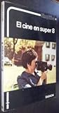  EL CINE EN SUPER 8