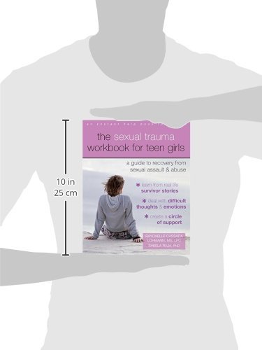 The Sexual Trauma Workbook For Teen Girls: A Guide To Recovery From Sexual Assault And Abuse (Instant Help Books For Teens) #TOP2