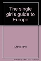 The single girl's guide to Europe B001VNTARO Book Cover