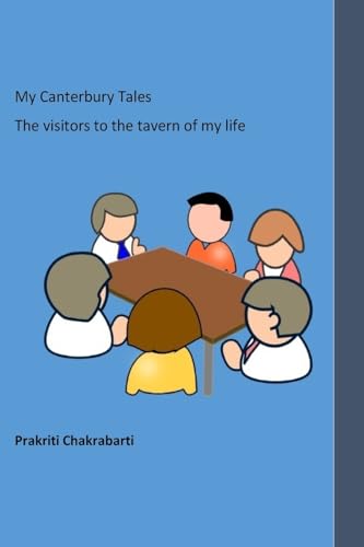 My Canterbury Tales: The visitors to the tavern of my life