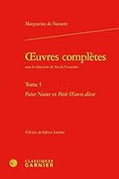 Oeuvres Completes: Pater Noster Et Petit Oeuvre Devot (1) (Textes de la Renaissance, 33) 2812457260 Book Cover