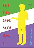 Ich bin MO : MO am I (Kaufmanns Erzählungen 1) (German Edition)