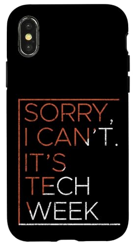 Sorry I Can't It's Tech Week Computer Nerd Geek Programmer Case for iPhone X/XS
