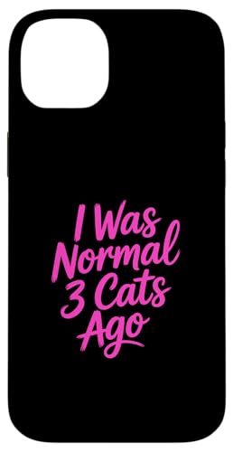 I Was Normal 3 Cats Ago �X�}�z�P�[�X iPhone 14 Plus �p