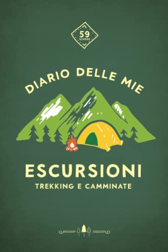 Diario delle Mie Escursioni Trekking e Camminate: Registra tutti gli Itinerari e i Sentieri Percorsi a Piedi o in Bicicletta
