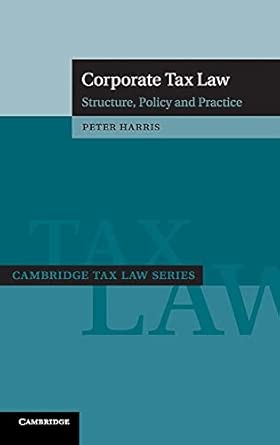 Corporate Tax Law: Structure, Policy and Practice-Wow! eBook