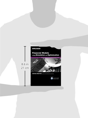 Financial Models Using Simulation and Optimization: A Step-By-Step Guide With Excel and Palisade's DecisionTools Software
