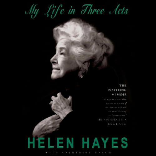 Helen Hayes by Helen Hayes, Katherine Hatch