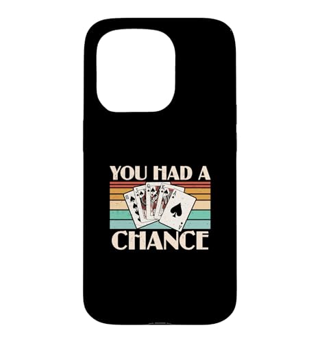 You Had A Chance ���[�N�� ���[�N�� �J�[�h�Q�[�� ���[�N���t�Ҍ��� �X�}�z�P�[�X iPhone 15 Pro �p