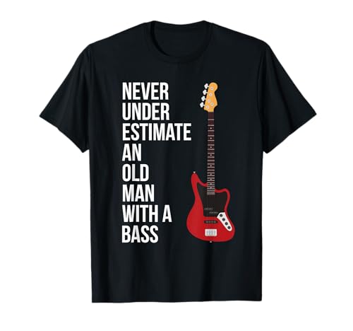 Never Underestimate An Old Man With A Bass Camiseta para hombre Camiseta