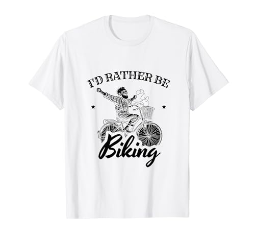 I'd Rather Be Biking Mountain Bike Ciclismo Ciclista MTB Maglietta