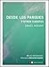 Desde los parques y otros cuentos / From parks and other stories (Spanish Edition)