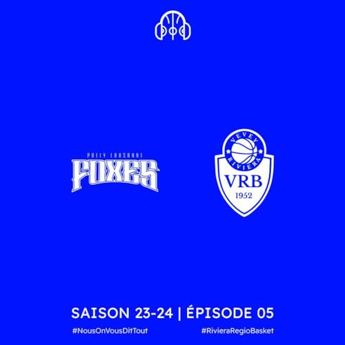 Pully-Lausanne Foxes &ndash; Vevey: le debrief | S23-24 &ndash; E05