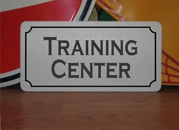 Training Center Metal Sign