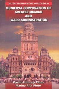 MUNICIPAL CORPORATION OF GREATER MUMBAI AND WARD ADMINISTRATION