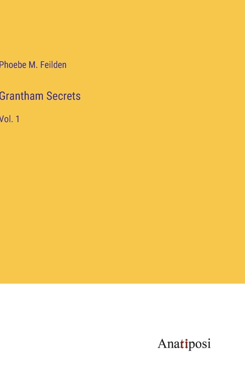 Grantham Secrets: Vol. 1
