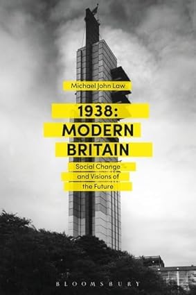 Buy 1938: Modern Britain Social Change and Visions of the Future — BookShops.in