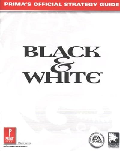 Black & White (Prima's Official Strategy Guide) 0761535934 Book Cover
