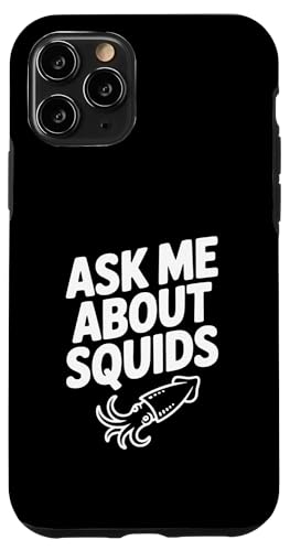 Ask Me About Squids Fun Cm̃[A X}zP[X iPhone 11 Pro p