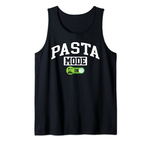 Pasta Mode on - Funny Foodie Italian Fast Food Lover Canotta