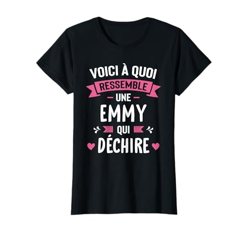Photo de Femme Humour Cadeau Personnalisé Prénom Emmy Qui Déchire T-Shirt