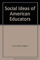 The Social Ideas of American Educators B0043KCTYI Book Cover