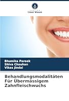 Behandlungsmodalitäten Für Übermässigem Zahnfleischwuchs (German Edition) 6208971187 Book Cover