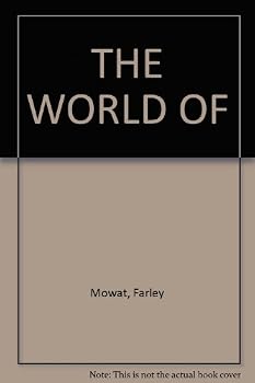 Hardcover The World of Farley Mowat Book
