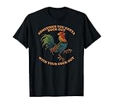 ROCK OUT WITH YOUR COCK OUT Shirt Funny Gift T-Shirt