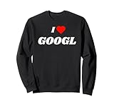 I love GOOGL - stock ticker gifts Sweatshirt