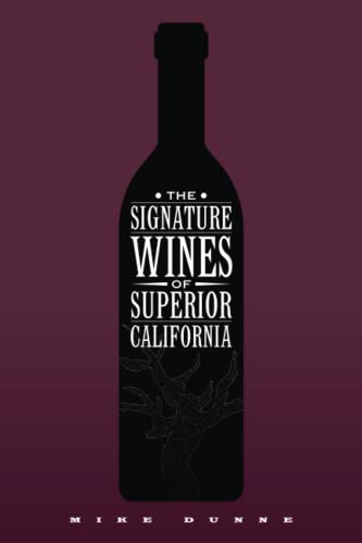 The Signature Wines of Superior California: 50 Wines that Define ...
