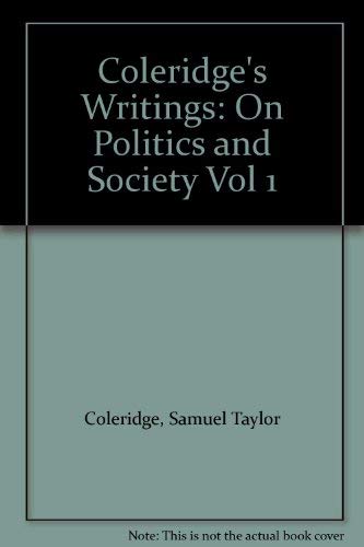 On Politics and Society (Vol 1) (Coleridge's Writings)