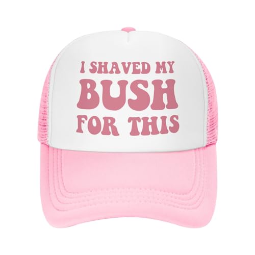 Image of I Shaved My Bush for This Trucker Hats for Women Pink Men Funny Slogan Pink Hats for Men