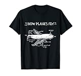 How Planes Fly Aerospace Engineering T-Shirt | Aviation Tee T-Shirt