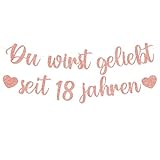 Tasoraor Deko 18 Geburtstag Mädchen Girlande - 18. Geburtstagsdeko Du Wirst Geliebt Seit 18 Jahren Banner, Rosegold Geburtstagsgirlande für 18 Kindergeburtstag Dekoration
